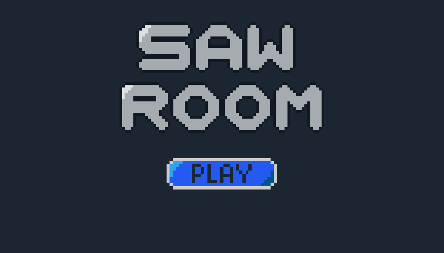 Saw Room Game Welcome Screen Screenshot.